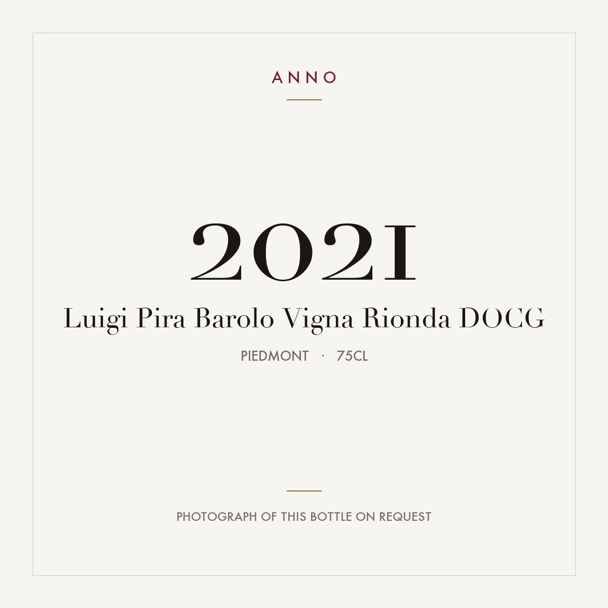 Luigi Pira Barolo Vigna Rionda 2021 DOCG 0,75l, Piémont — carte millésime ANNO ; photo de la bouteille réelle disponible sur demande
