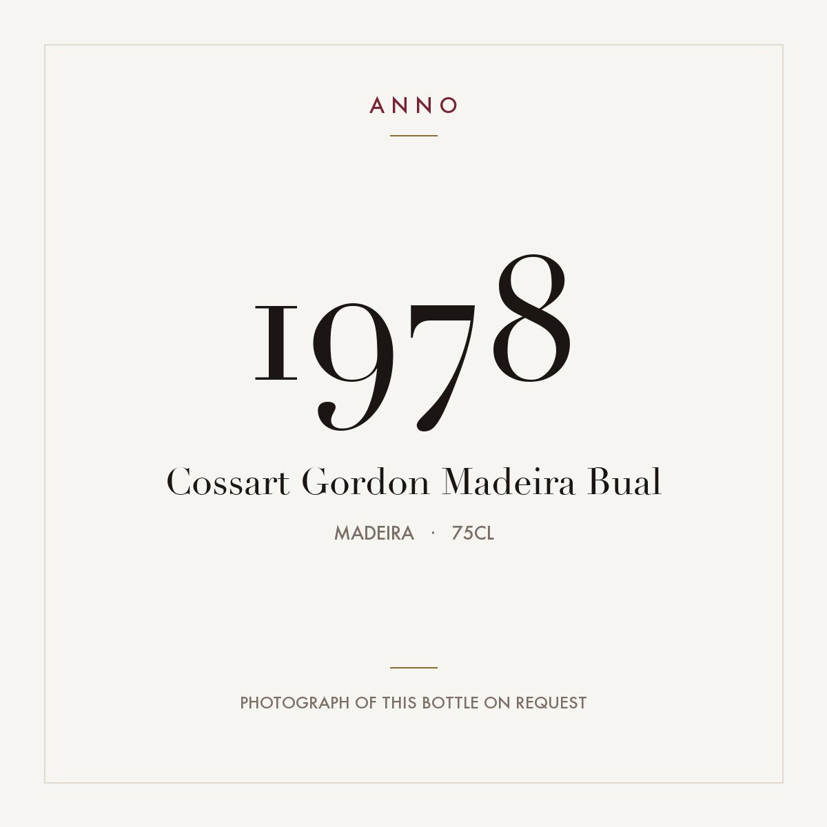 Cossart Gordon Madeira Bual 1978 0,75l, Мадейра — карточка урожая ANNO; фото настоящей бутылки по запросу
