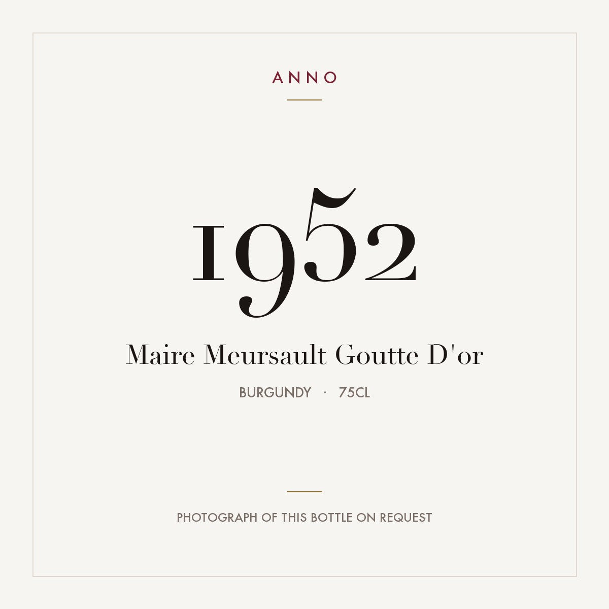 Maire Meursault Goutte D'or 1952 0,75l, 勃根地 — ANNO 年份卡；實際酒瓶照片可應要求提供