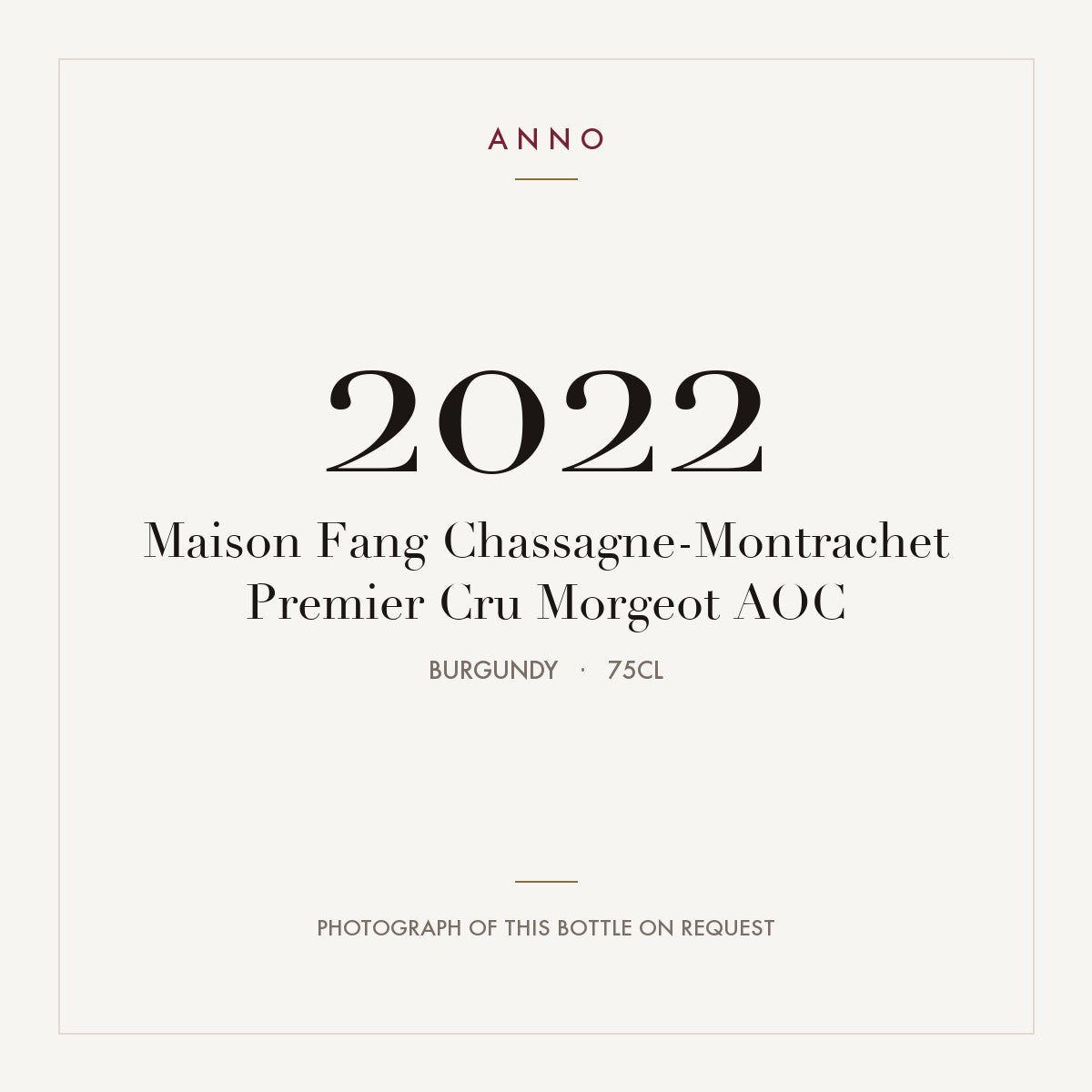 Maison Fang Chassagne-Montrachet Premier Cru Morgeot 2022 AOC 0,75l from Burgundy — ANNO vintage card; photograph of the actual bottle available on request