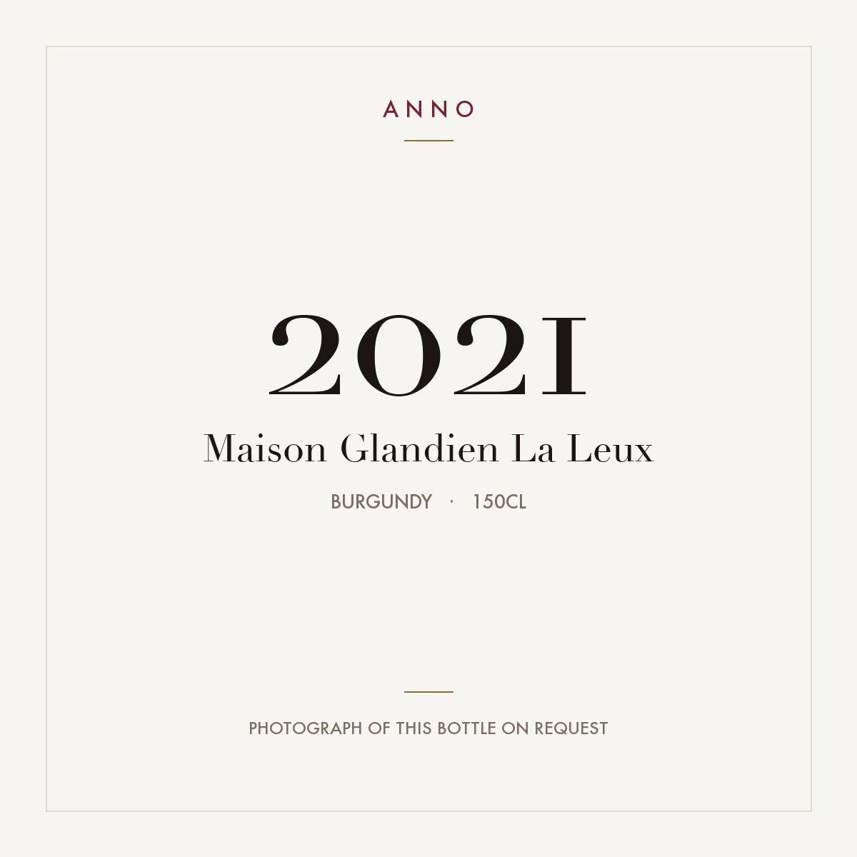 Maison Glandien La Leux 2021 1,5l, Borgonha — cartão de colheita ANNO; fotografia da garrafa real disponível a pedido