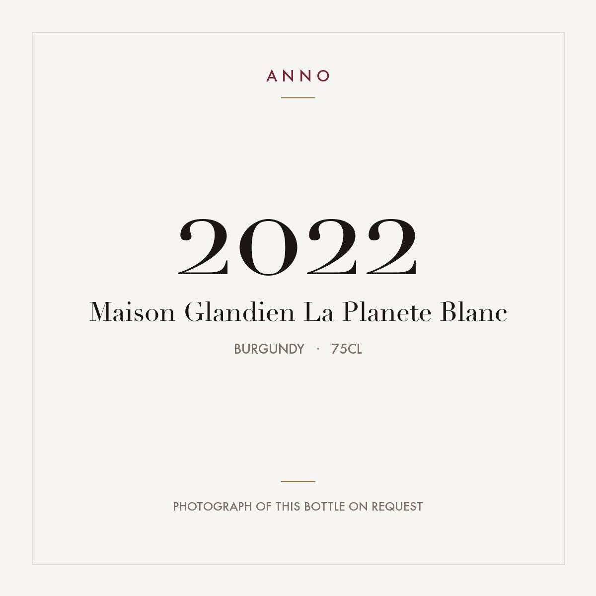 Maison Glandien La Planete Blanc 2022 0,75l, Borgogna — card dell'annata ANNO; foto della bottiglia reale disponibile su richiesta