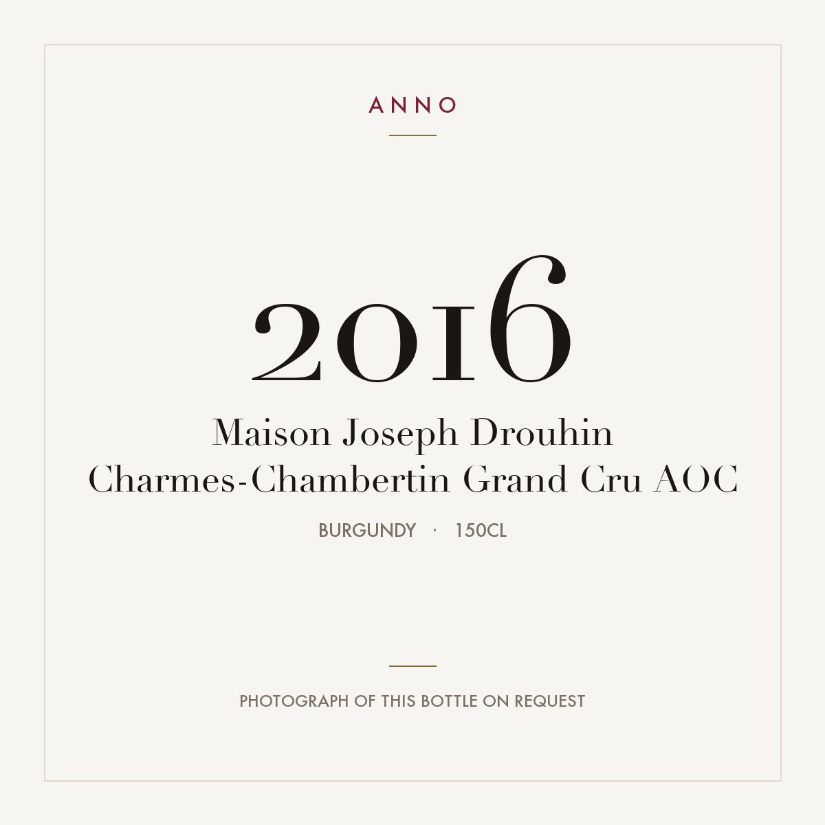 Maison Joseph Drouhin Charmes-Chambertin Grand Cru 2016 AOC 1,5l, Borgoña — tarjeta de añada ANNO; foto de la botella real disponible bajo petición