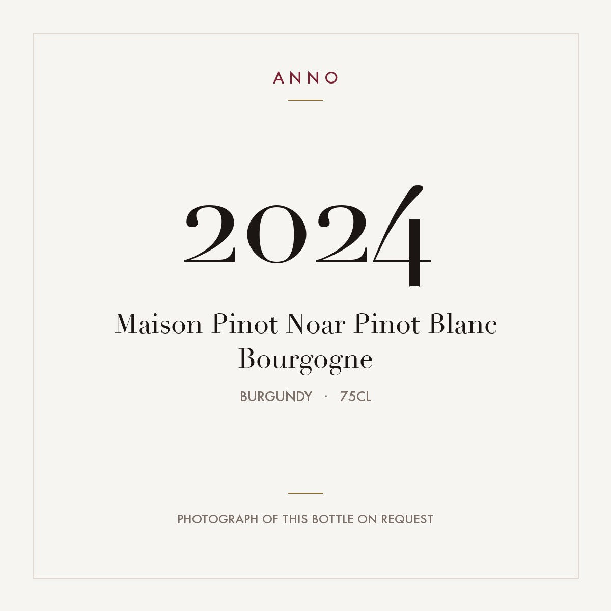 Maison Pinot Noar Pinot Blanc Bourgogne 2024 0,75l, Borgogna — card dell'annata ANNO; foto della bottiglia reale disponibile su richiesta