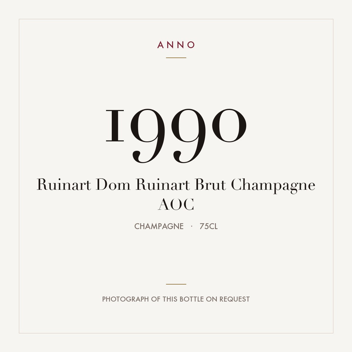 Ruinart Dom Ruinart Brut Champagne 1990 AOC 0,75l from Champagne — ANNO vintage card; photograph of the actual bottle available on request
