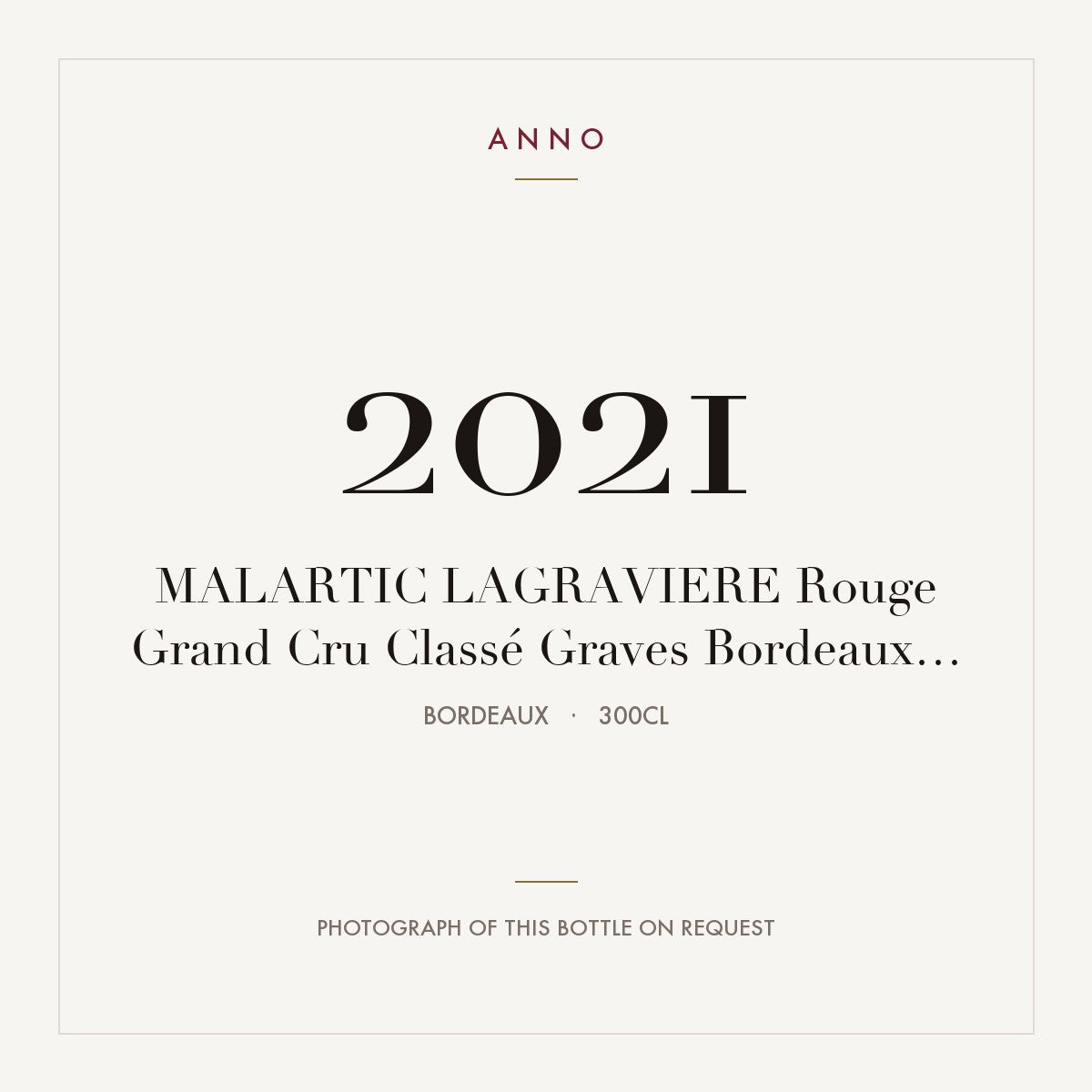 Chateau Malartic-Lagraviere Pessac-Leognan Rouge 2021 AOC 3l — ANNO vintage card; photograph of the actual bottle available on request