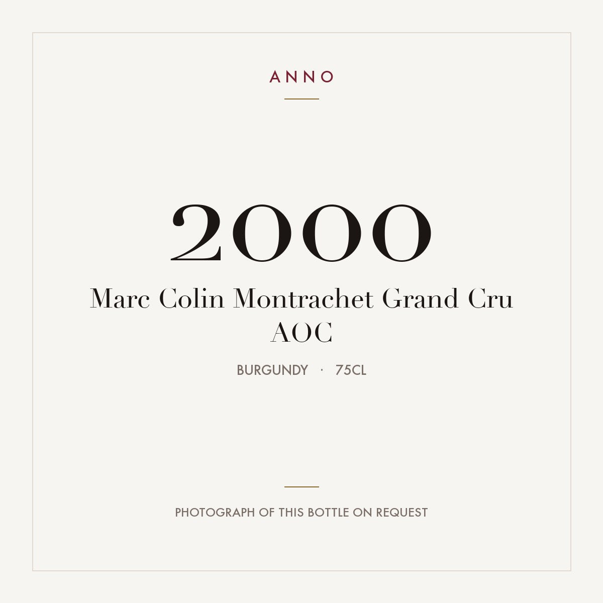 Marc Colin Montrachet Grand Cru 2000 AOC 0,75l, Bourgogne — carte millésime ANNO ; photo de la bouteille réelle disponible sur demande