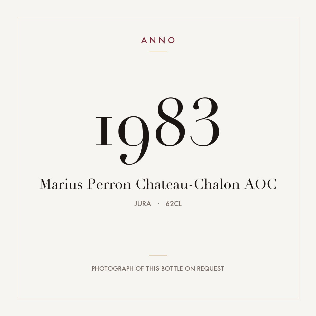 Marius Perron Chateau-Chalon 1983 AOC 0,62l, Jura — ANNO-årgangskort; foto af den faktiske flaske på forespørgsel