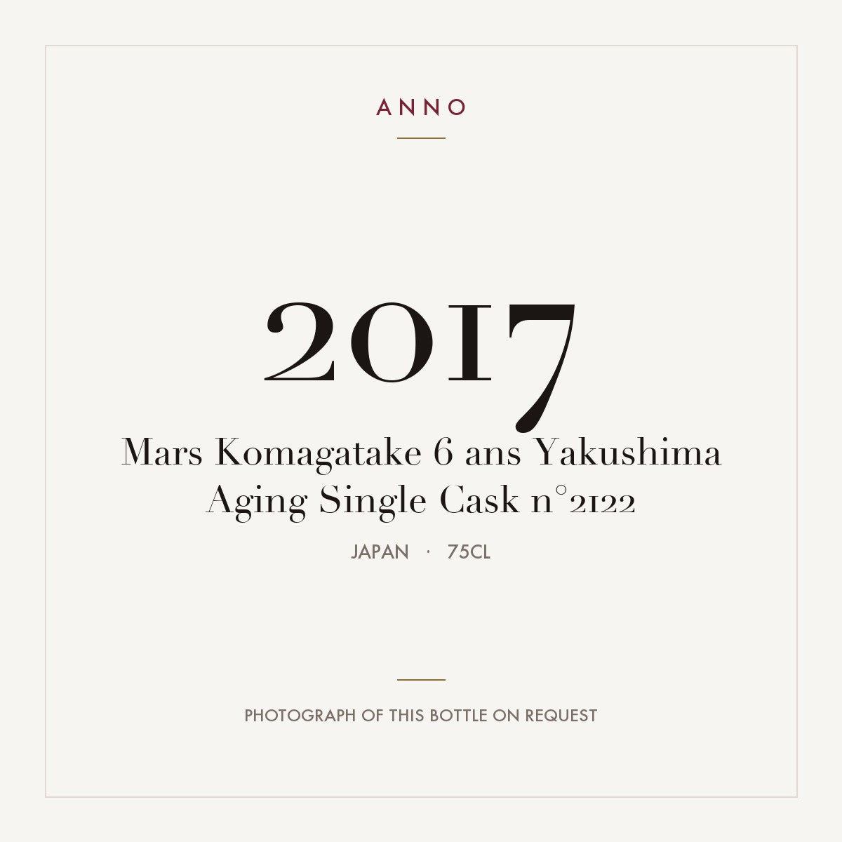 Mars Komagatake 6 ans Yakushima Aging Single Cask n°2122 2017 0,75l from Japan — ANNO vintage card; photograph of the actual bottle available on request