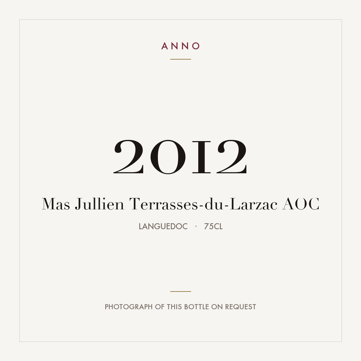 Mas Jullien Terrasses-du-Larzac 2012 AOC 0,75l from Languedoc — ANNO vintage card; photograph of the actual bottle available on request