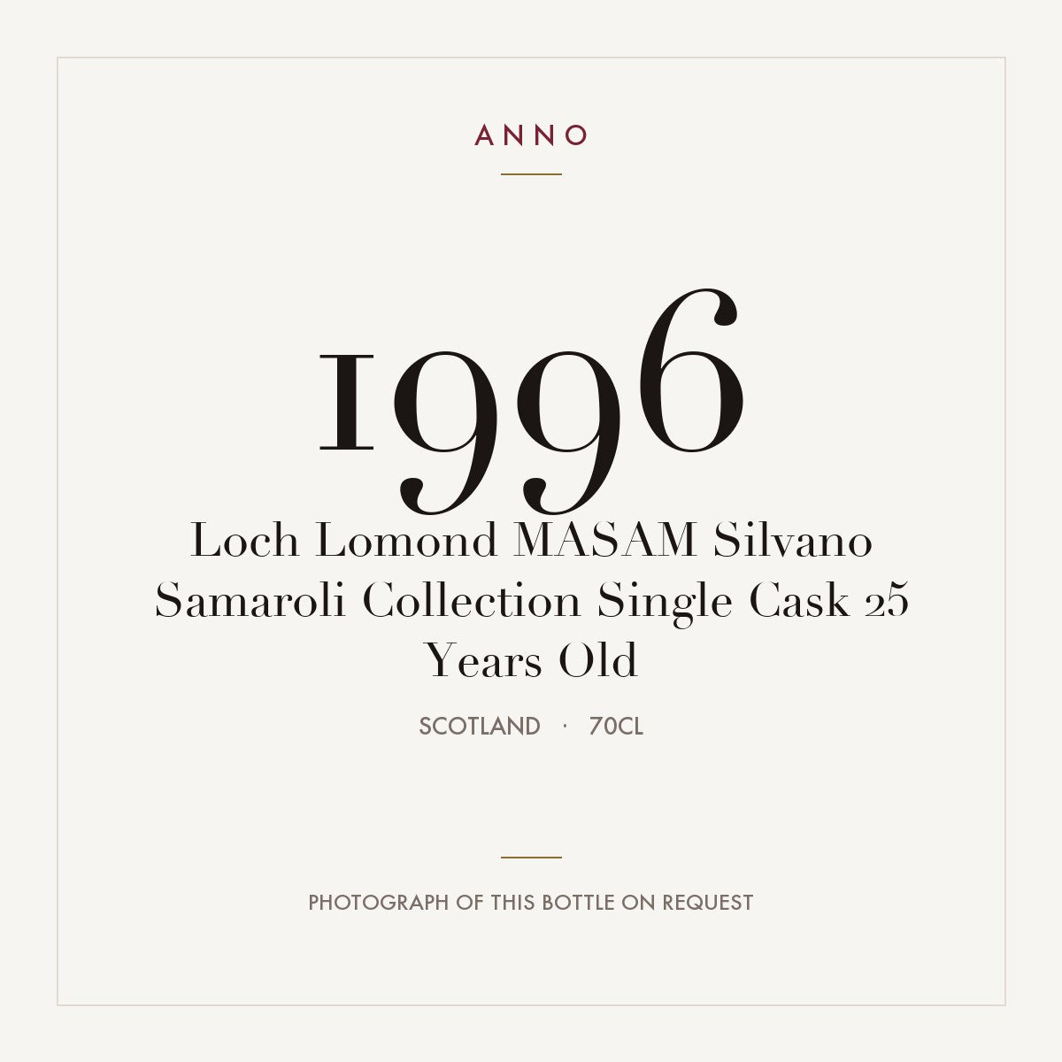 Loch Lomond Masam Silvano Samaroli Collection Single Cask 25 Years Old 1996 0,7l — ANNO vintage card; photograph of the actual bottle available on request