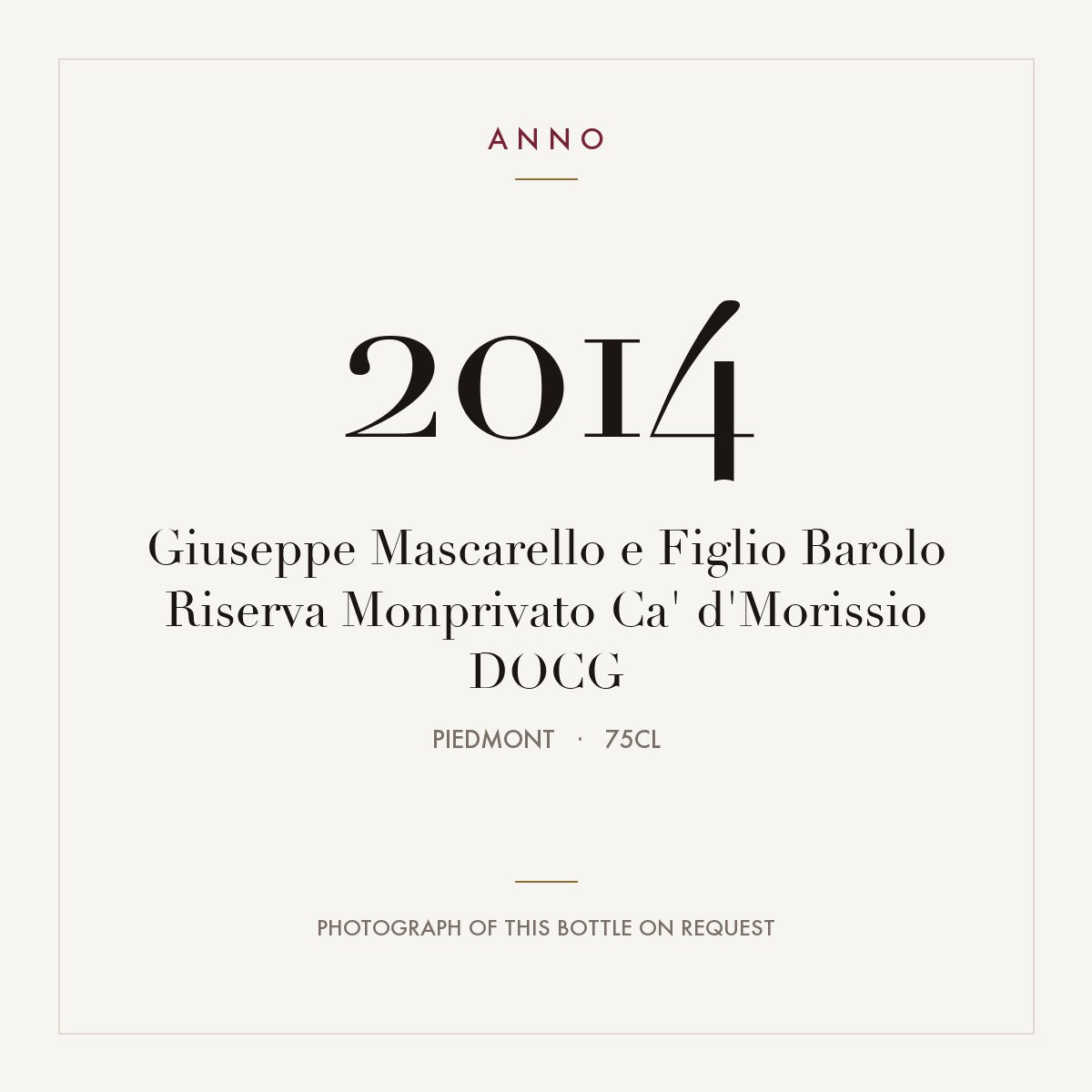 Giuseppe Mascarello e Figlio Barolo Riserva Monprivato Ca' d'Morissio 2014 DOCG 0,75l, Piemont — ANNO-Jahrgangskarte; Foto der tatsächlichen Flasche auf Anfrage