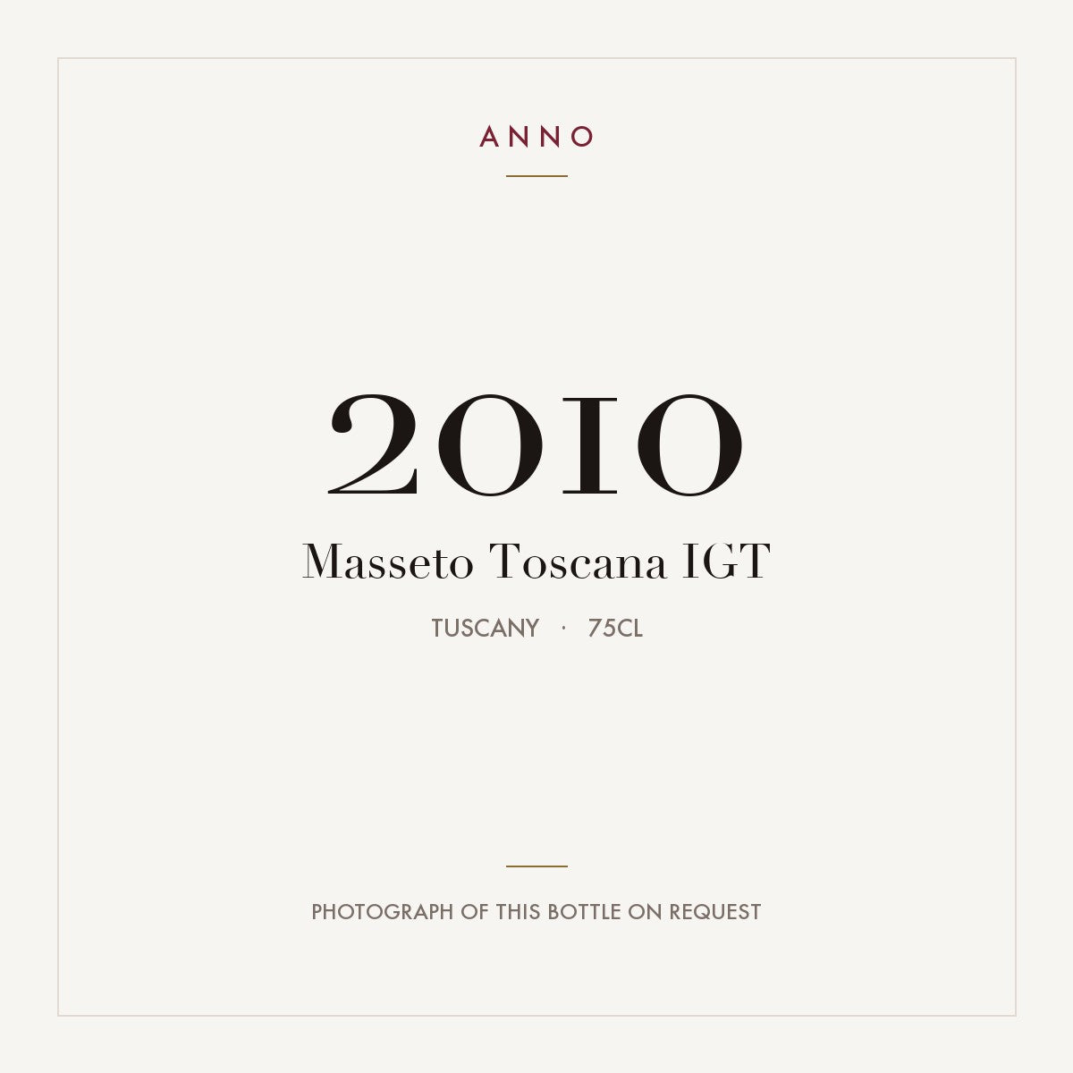 Masseto Toscana 2010 IGT 0,75l, Toskana — ANNO-Jahrgangskarte; Foto der tatsächlichen Flasche auf Anfrage
