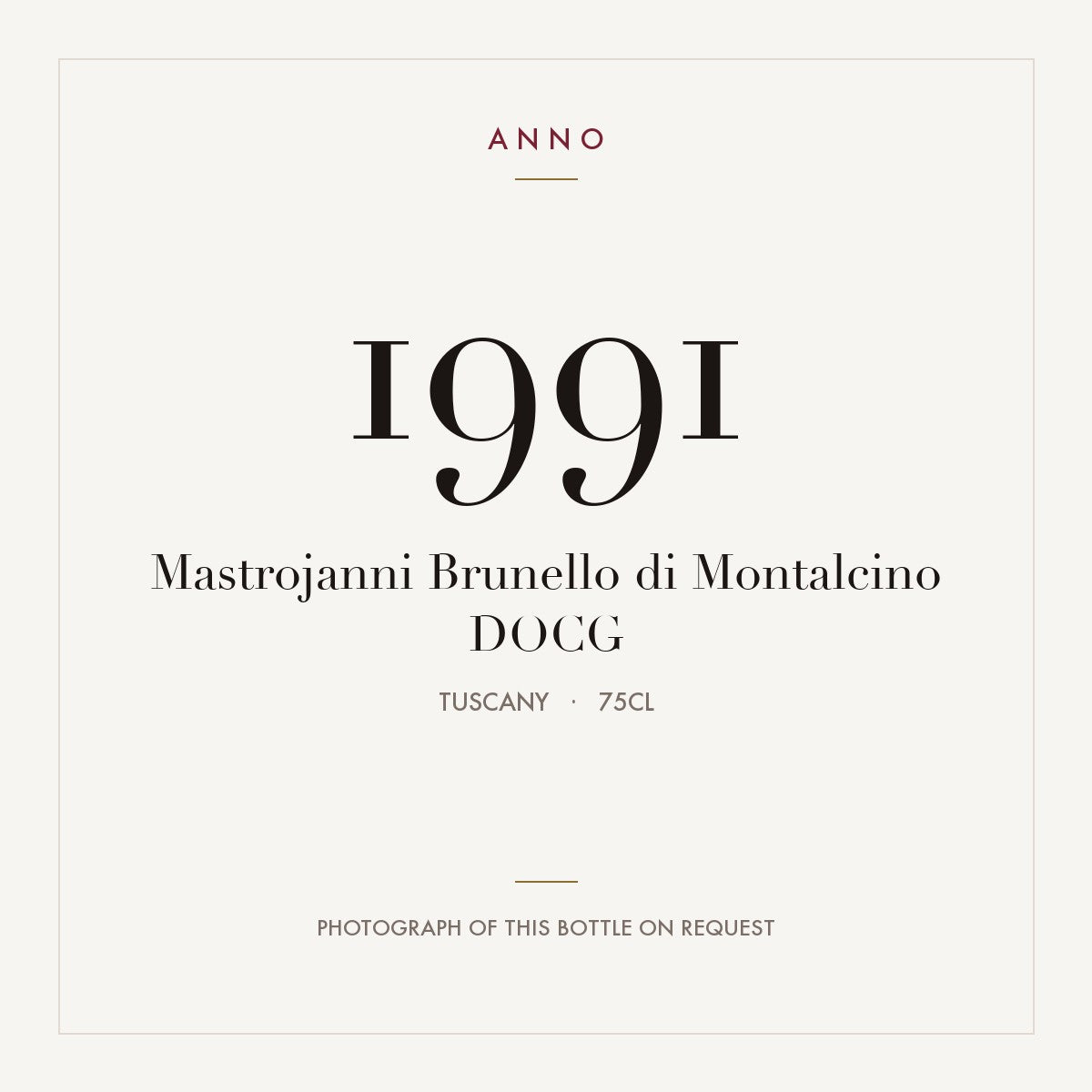 Mastrojanni Brunello di Montalcino 1991 DOCG 0,75l, Toscana — tarjeta de añada ANNO; foto de la botella real disponible bajo petición