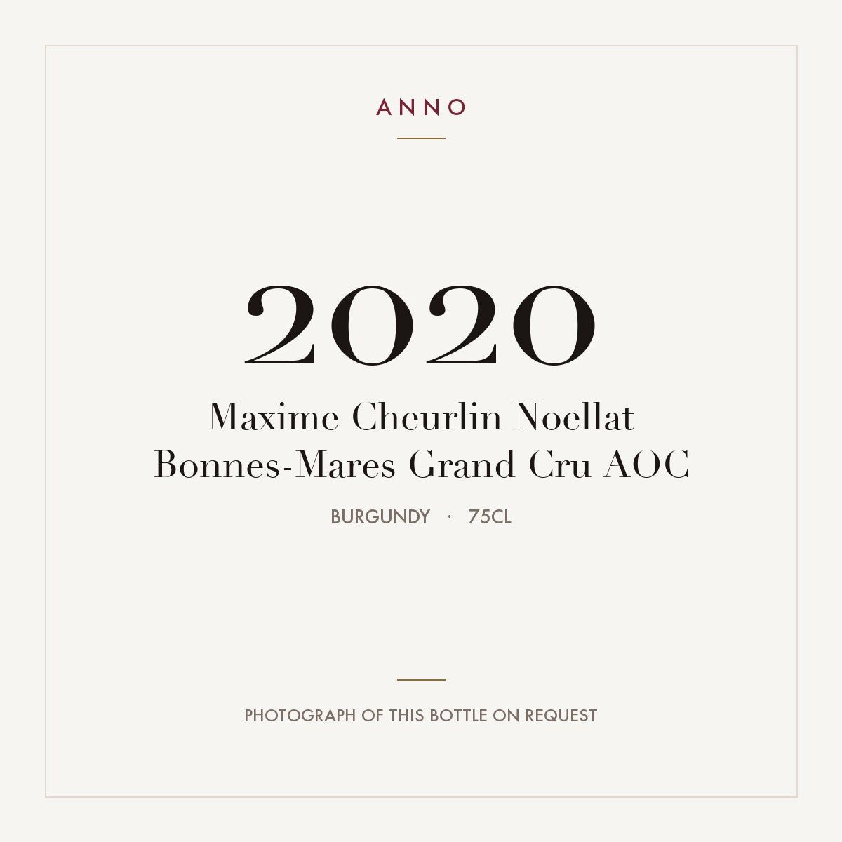 Maxime Cheurlin Noellat Bonnes-Mares Grand Cru 2020 AOC 0,75l, ブルゴーニュ — ANNOヴィンテージカード。実際のボトルの写真はご要望に応じてご用意します