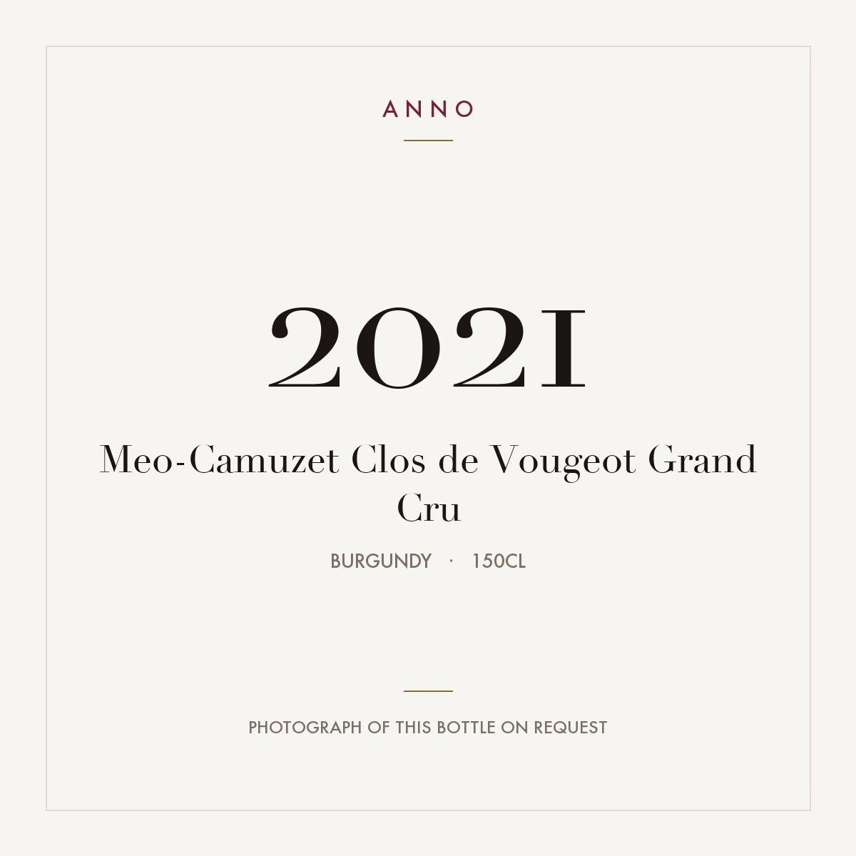 Meo-Camuzet Clos de Vougeot Grand Cru 2021 AOC 1,5l — carte millésime ANNO ; photo de la bouteille réelle disponible sur demande