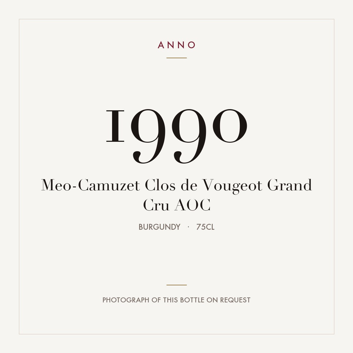 Meo-Camuzet Clos de Vougeot Grand Cru 1990 AOC 0,75l from Burgundy — ANNO vintage card; photograph of the actual bottle available on request