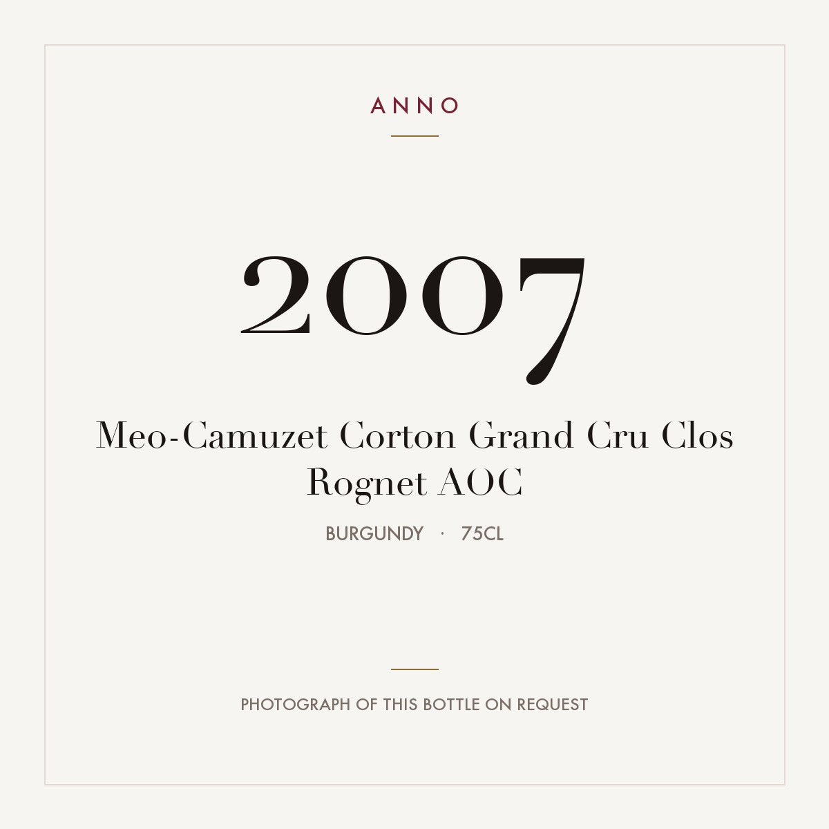 Meo-Camuzet Corton Grand Cru Clos Rognet 2007 AOC 0,75l, Borgogna — card dell'annata ANNO; foto della bottiglia reale disponibile su richiesta