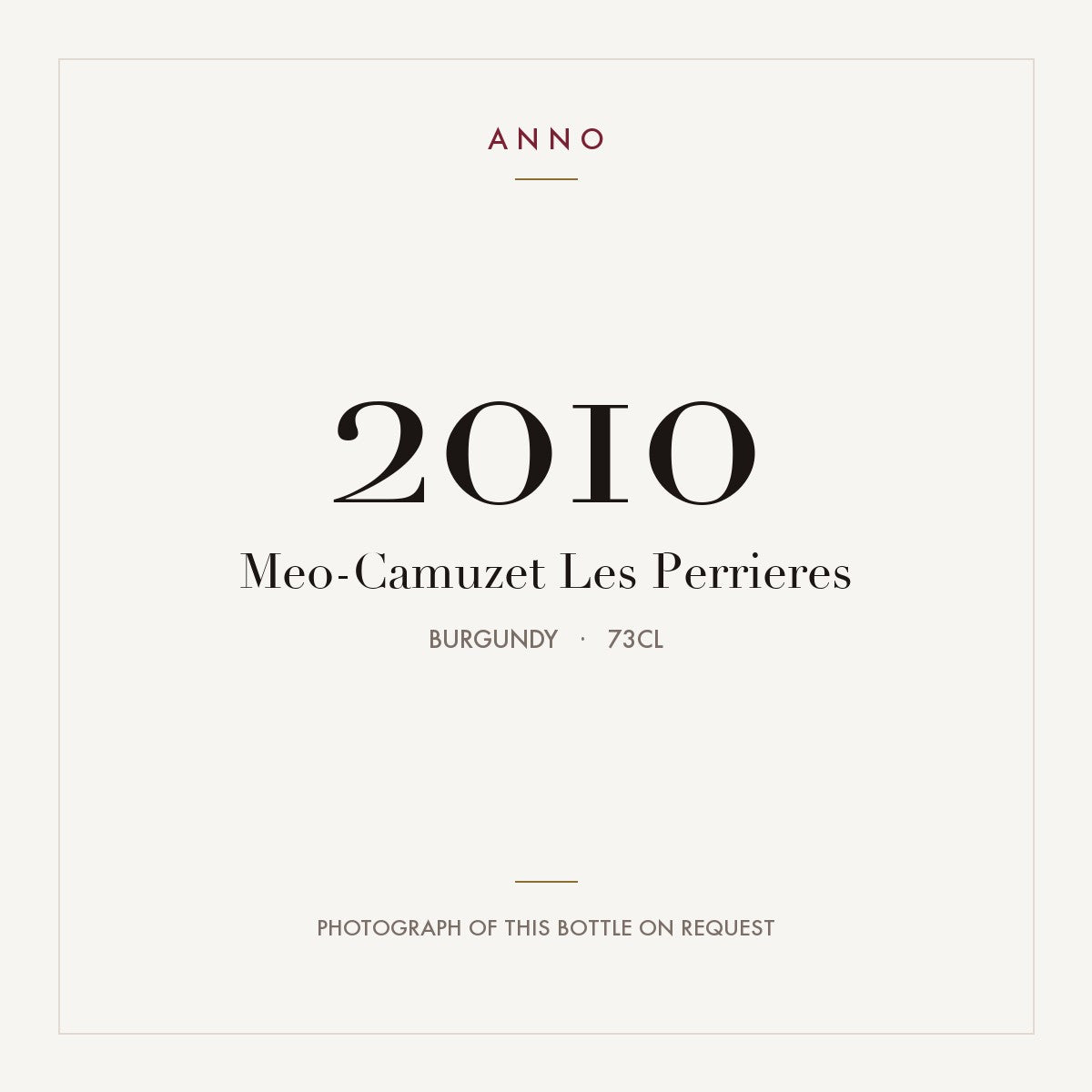 Meo-Camuzet Les Perrieres 2010 0,73l, Bourgogne — ANNO-årgangskort; foto af den faktiske flaske på forespørgsel