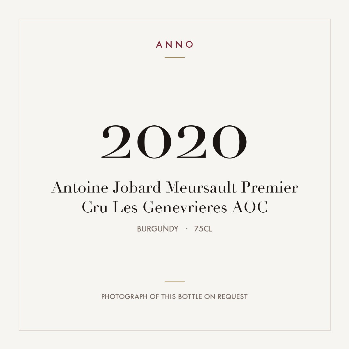 Antoine Jobard Meursault Premier Cru Les Genevrieres 2020 AOC 0,75l from Burgundy — ANNO vintage card; photograph of the actual bottle available on request
