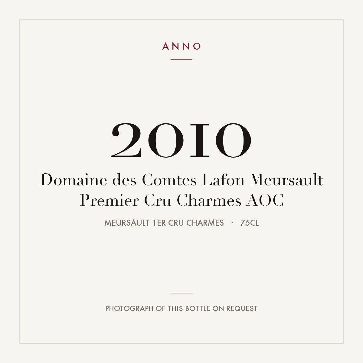 Domaine des Comtes Lafon Meursault Premier Cru Charmes 2010 AOC 0,75l — cartão de colheita ANNO; fotografia da garrafa real disponível a pedido