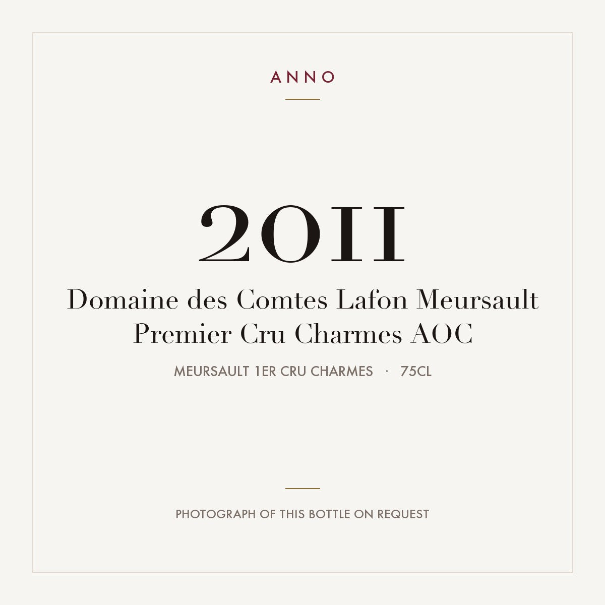 Domaine des Comtes Lafon Meursault Premier Cru Charmes 2011 AOC 0,75l — cartão de colheita ANNO; fotografia da garrafa real disponível a pedido
