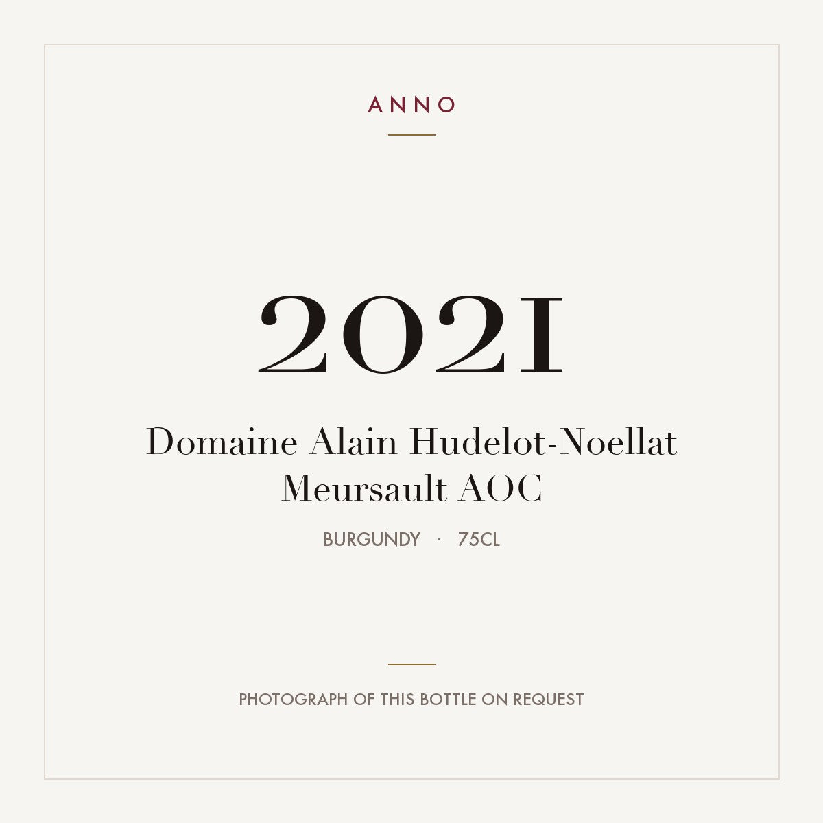 Domaine Alain Hudelot-Noellat Meursault 2021 AOC 0,75l from Burgundy — ANNO vintage card; photograph of the actual bottle available on request