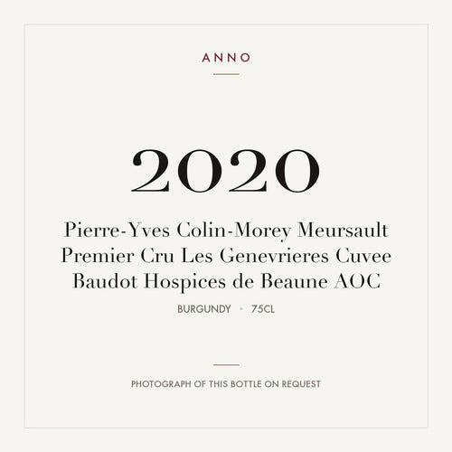 Pierre-Yves Colin-Morey Meursault Premier Cru Les Genevrieres Cuvee Baudot Hospices de Beaune 2020 AOC 0,75l from Burgundy — ANNO vintage card; photograph of the actual bottle available on request