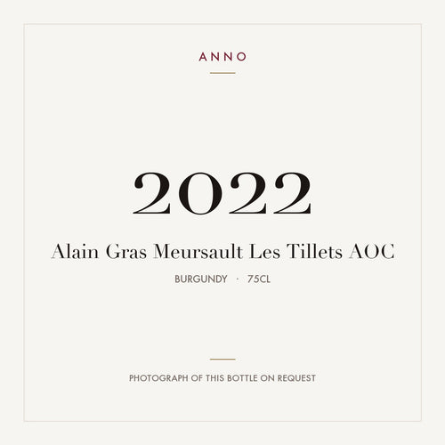 Alain Gras Meursault Les Tillets 2022 AOC 0,75l from Burgundy — ANNO vintage card; photograph of the actual bottle available on request