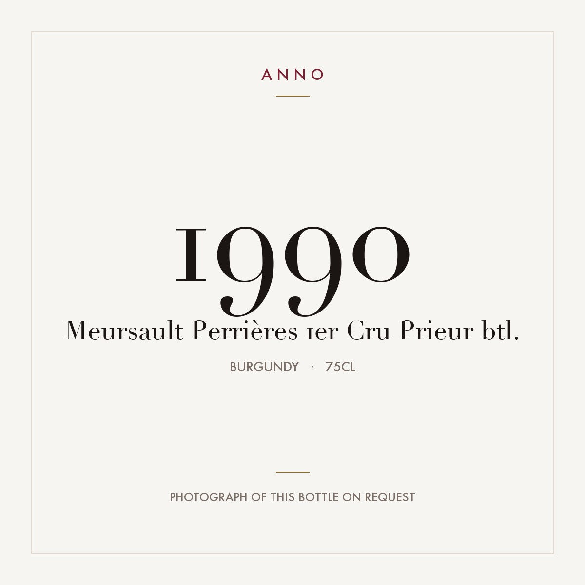 Prieur Meursault Premier Cru Perrieres 1990 AOC 0,75l — ANNO vintage card; photograph of the actual bottle available on request