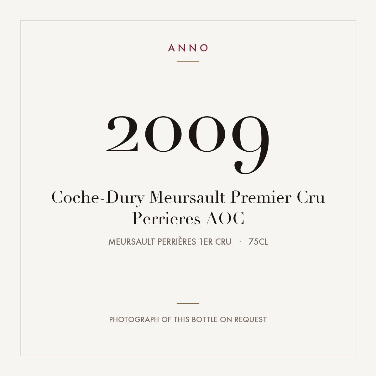 Coche-Dury Meursault Premier Cru Perrieres 2009 AOC 0,75l — card dell'annata ANNO; foto della bottiglia reale disponibile su richiesta