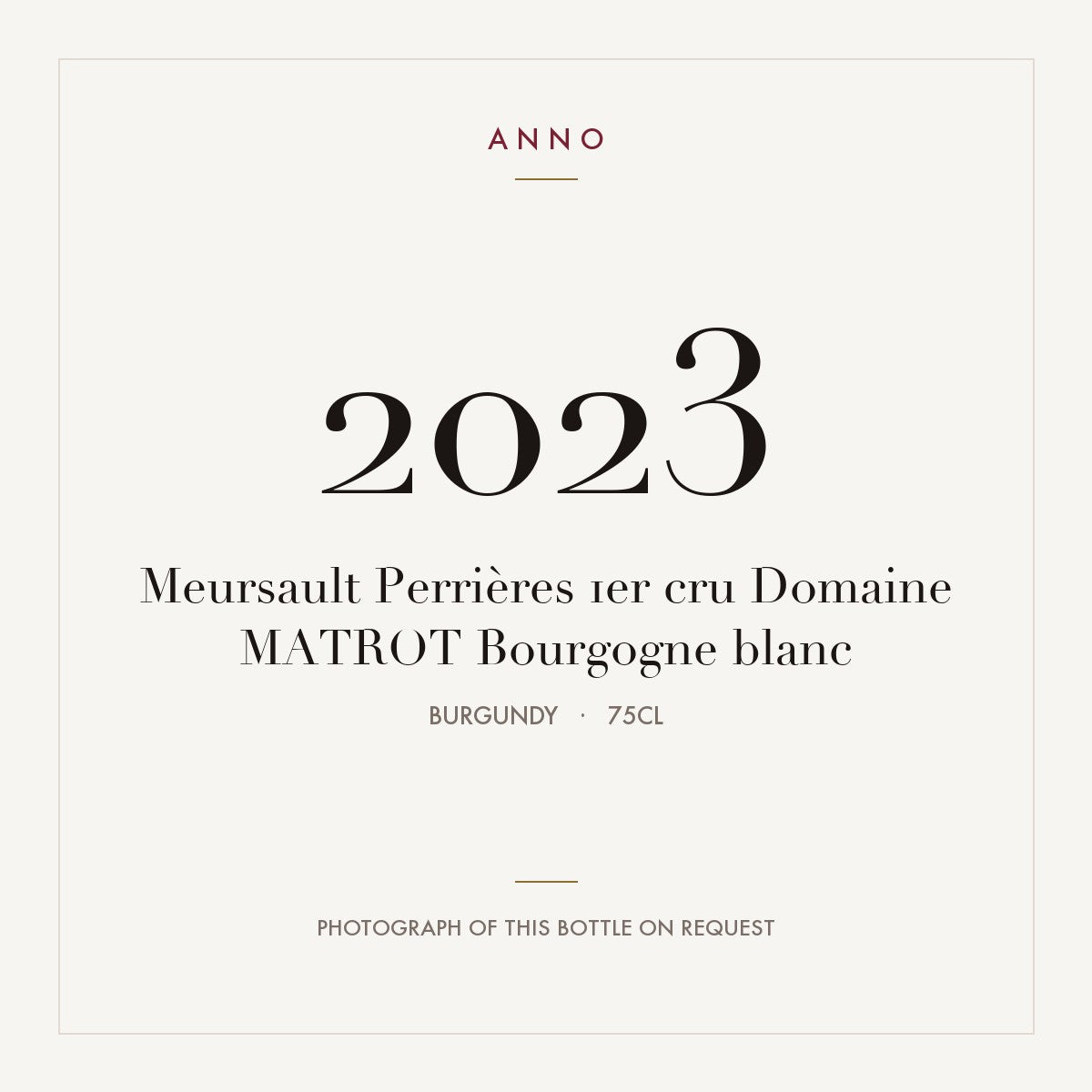 Domaine Matrot Meursault Premier Cru Perrieres 2023 AOC 0,75l — ANNO vintage card; photograph of the actual bottle available on request