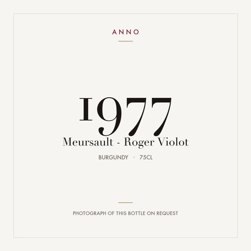 Roger Violot Meursault 1977 AOC 0,75l — ANNO-Jahrgangskarte; Foto der tatsächlichen Flasche auf Anfrage
