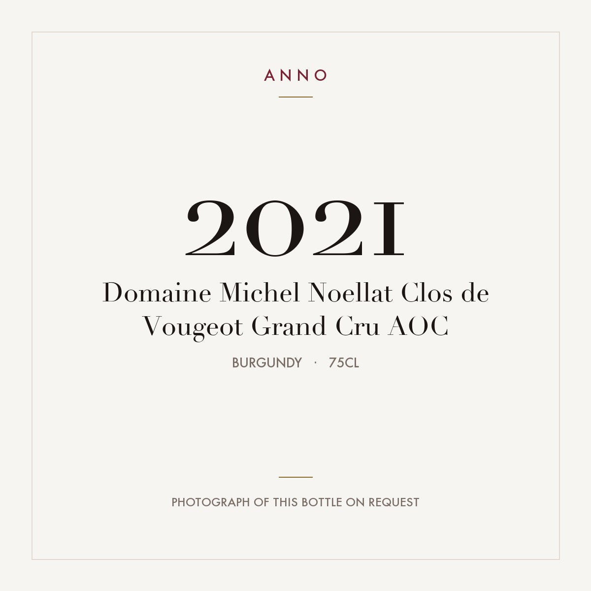 Domaine Michel Noellat Clos de Vougeot Grand Cru 2021 AOC 0,75l, Borgoña — tarjeta de añada ANNO; foto de la botella real disponible bajo petición