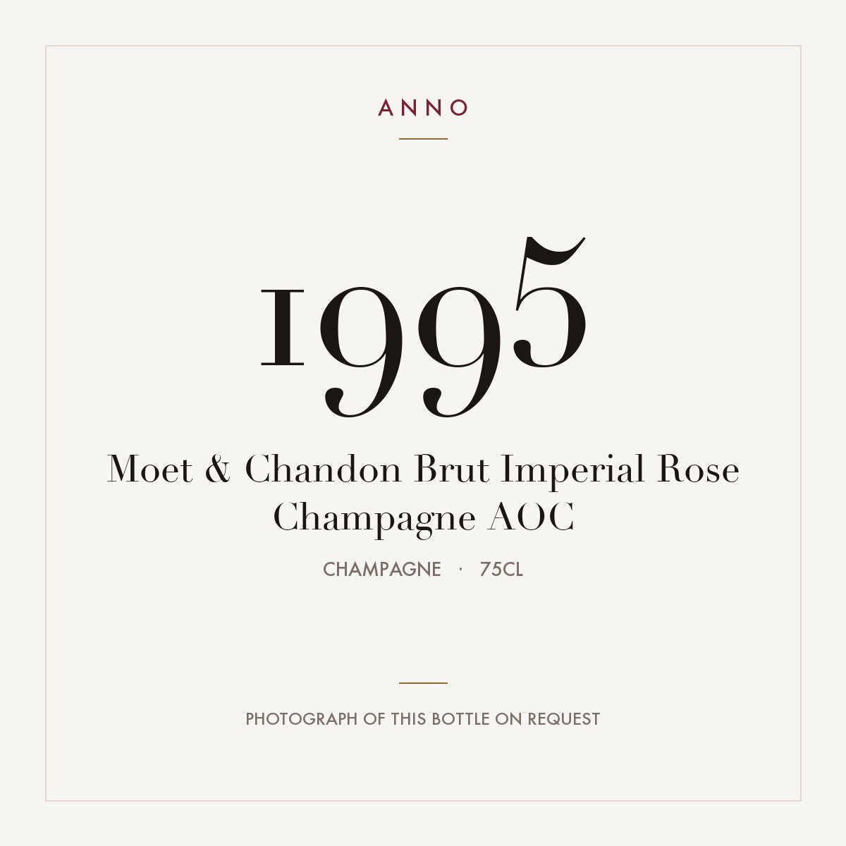 Moet & Chandon Brut Imperial Rose Champagne 1995 AOC 0,75l, Champagne — tarjeta de añada ANNO; foto de la botella real disponible bajo petición