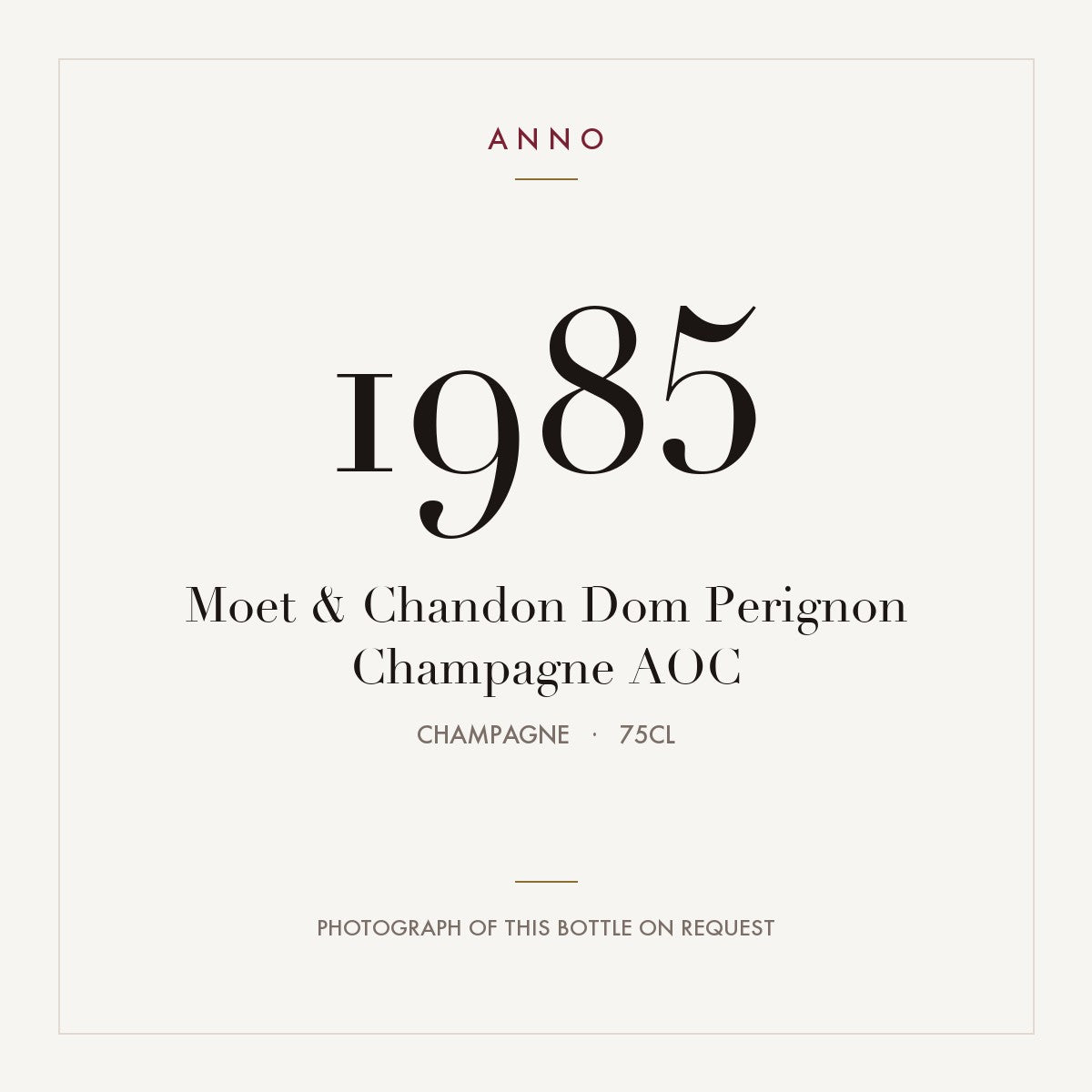 Moet & Chandon Dom Perignon Champagne 1985 AOC 0,75l, Champagne — ANNO-årgangskort; foto af den faktiske flaske på forespørgsel