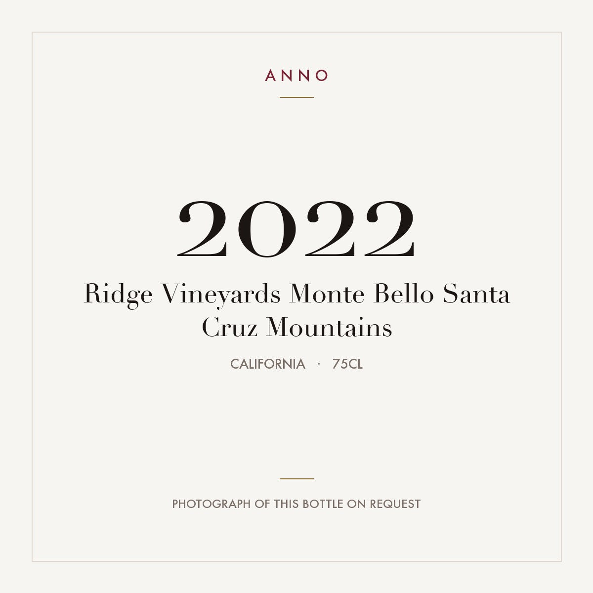Ridge Vineyards Monte Bello Santa Cruz Mountains 2022 0,75l, Califórnia — cartão de colheita ANNO; fotografia da garrafa real disponível a pedido