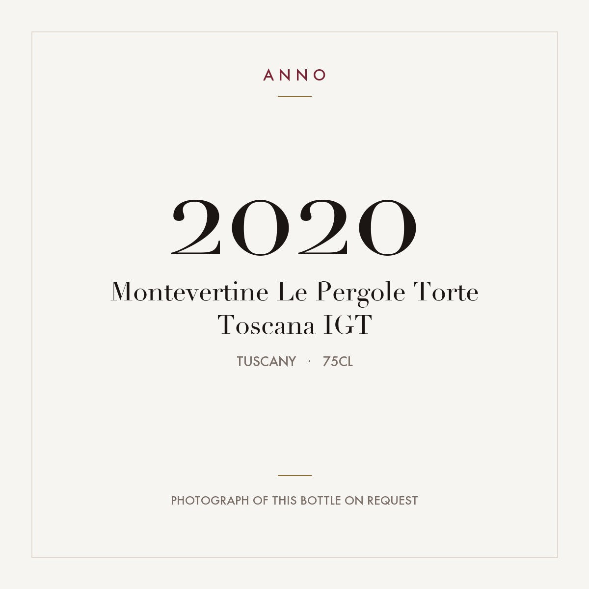 Montevertine Le Pergole Torte Toscana 2020 IGT 0,75l from Tuscany — ANNO vintage card; photograph of the actual bottle available on request