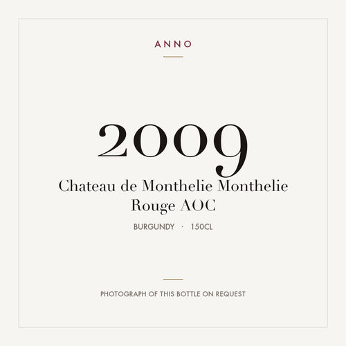 Chateau de Monthelie Monthelie Rouge 2009 AOC 1,5l from Burgundy — ANNO vintage card; photograph of the actual bottle available on request