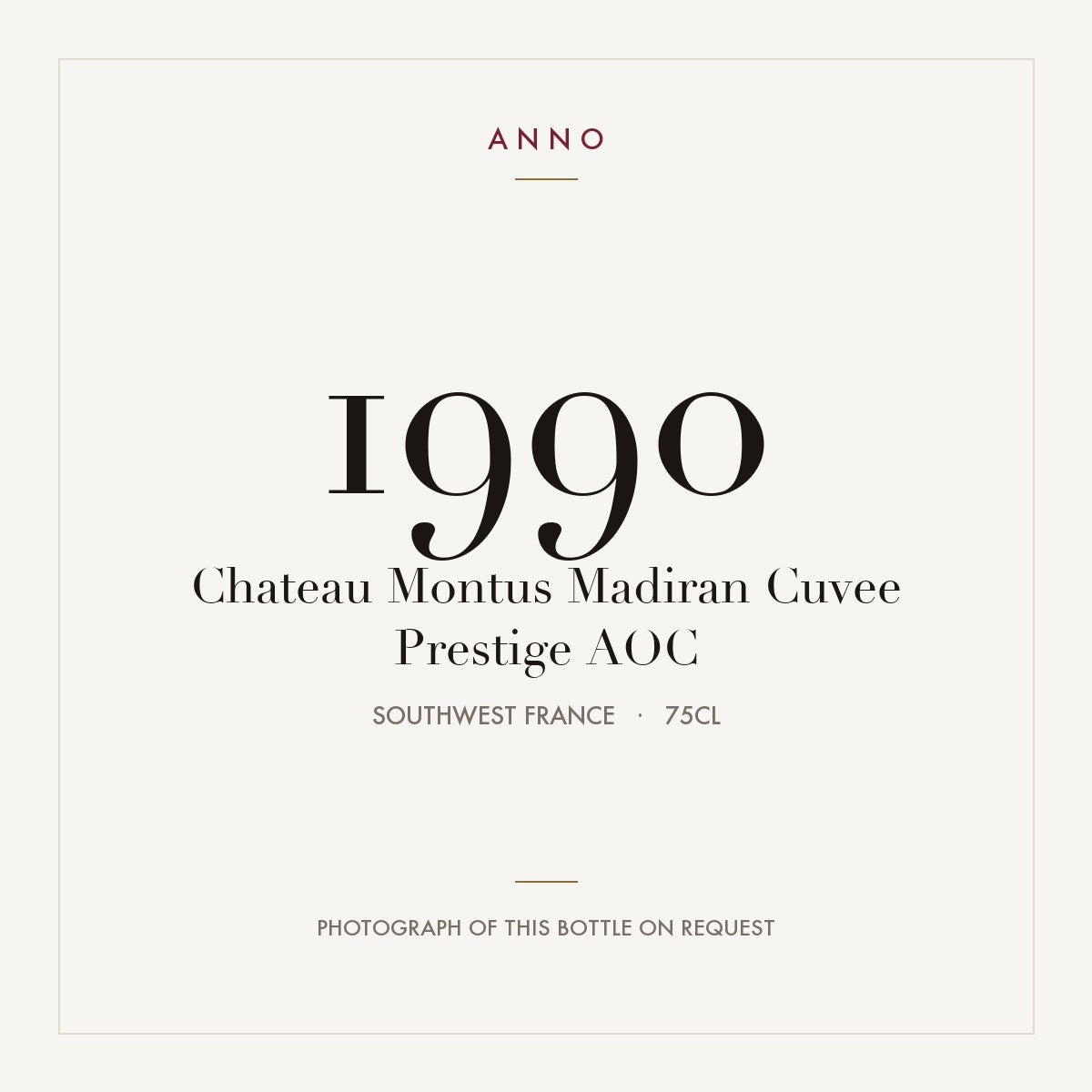 Chateau Montus Madiran Cuvee Prestige 1990 AOC 0,75l from Southwest France — ANNO vintage card; photograph of the actual bottle available on request