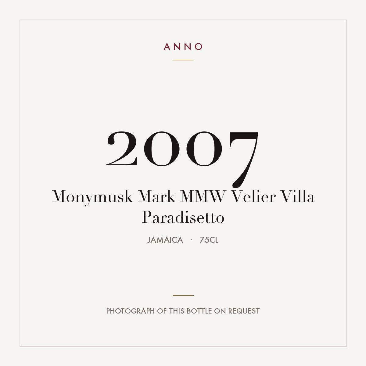 Monymusk Mark MMW Velier Villa Paradisetto 2007 0,75l from Jamaica — ANNO vintage card; photograph of the actual bottle available on request