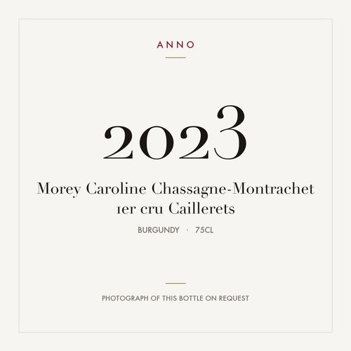 Morey Caroline Chassagne-Montrachet 1er cru Caillerets 2023 0,75l from Burgundy — ANNO vintage card; photograph of the actual bottle available on request
