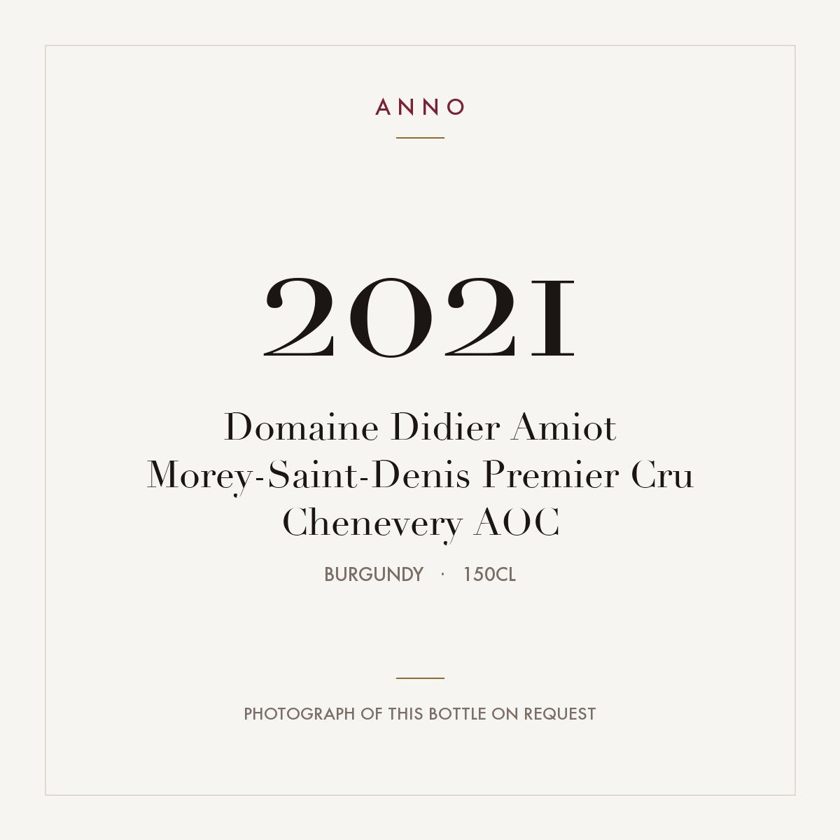 Domaine Didier Amiot Morey-Saint-Denis Premier Cru Chenevery 2021 AOC 1,5l from Burgundy — ANNO vintage card; photograph of the actual bottle available on request