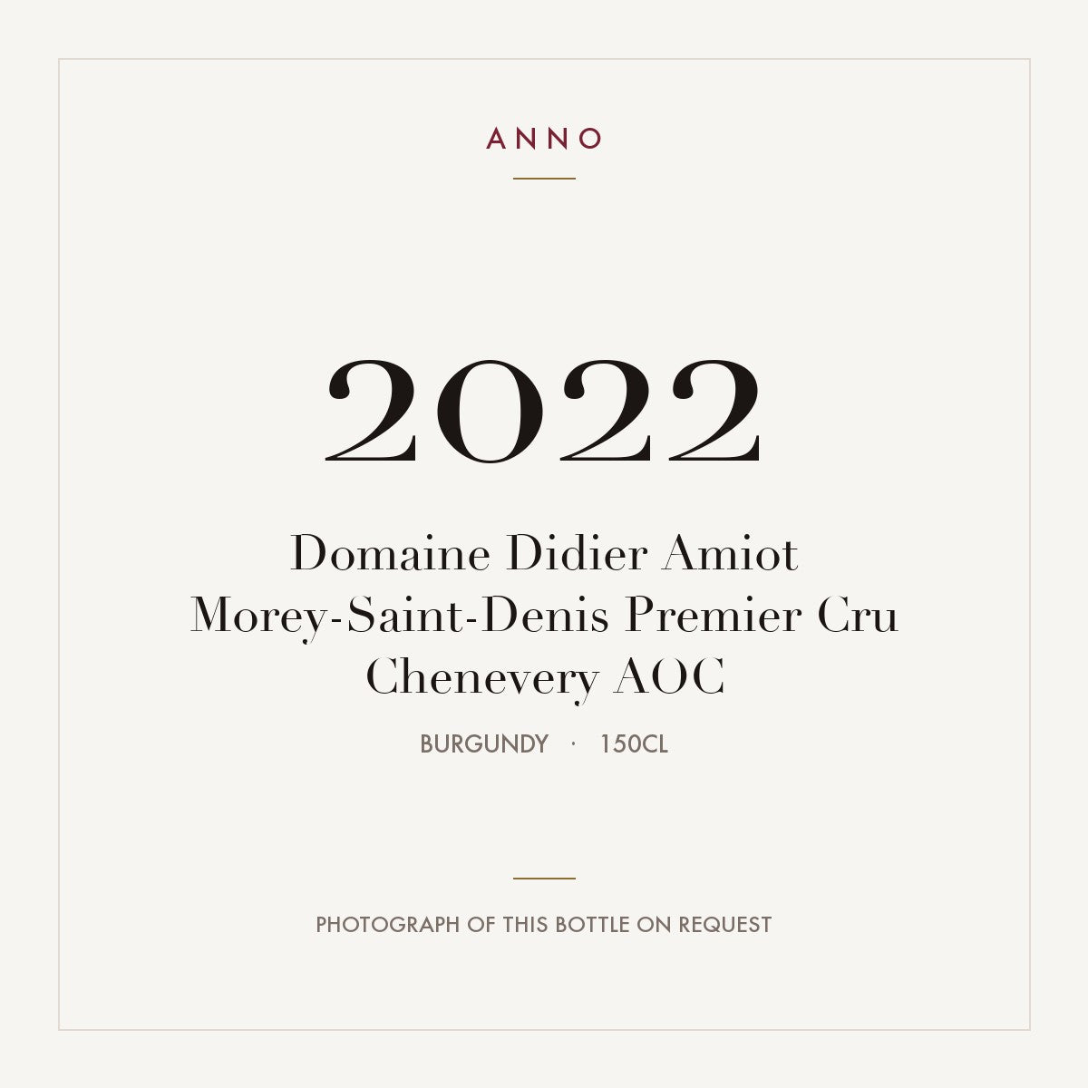 Domaine Didier Amiot Morey-Saint-Denis Premier Cru Chenevery 2022 AOC 1,5l from Burgundy — ANNO vintage card; photograph of the actual bottle available on request