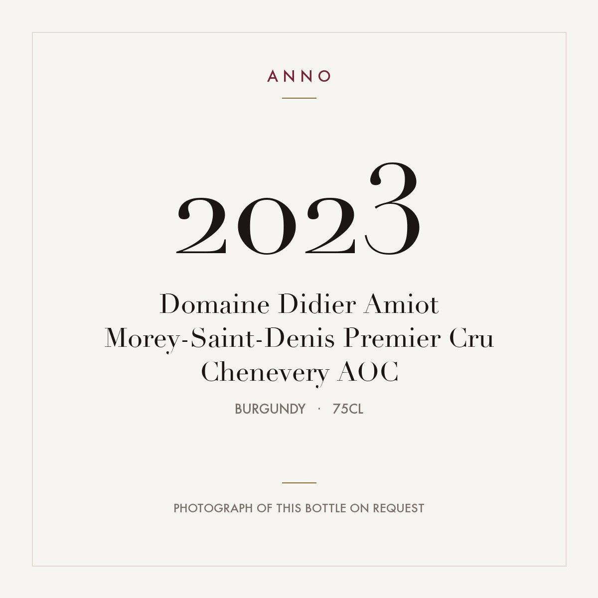 Domaine Didier Amiot Morey-Saint-Denis Premier Cru Chenevery 2023 AOC 0,75l from Burgundy — ANNO vintage card; photograph of the actual bottle available on request
