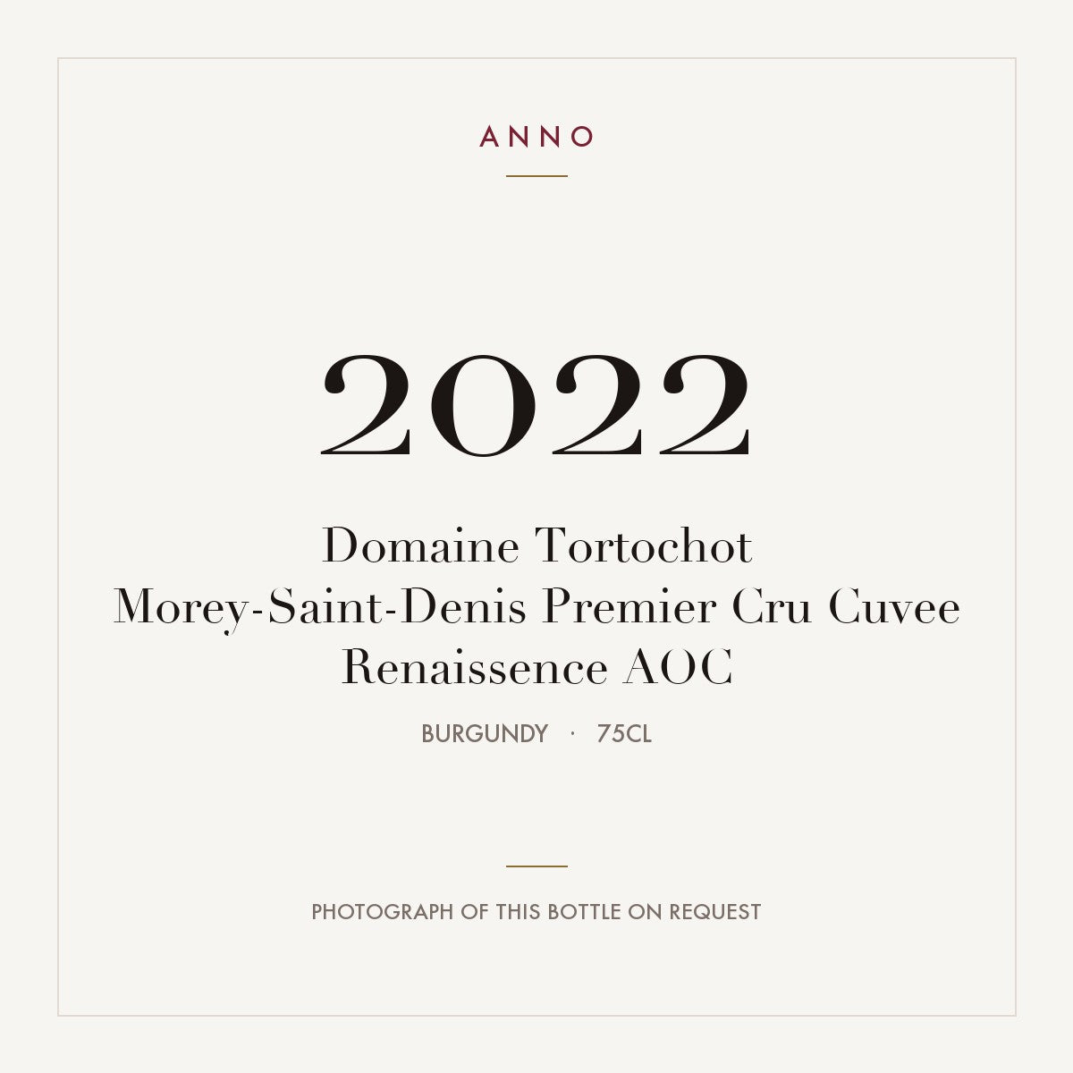 Domaine Tortochot Morey-Saint-Denis Premier Cru Cuvee Renaissence 2022 AOC 0,75l from Burgundy — ANNO vintage card; photograph of the actual bottle available on request