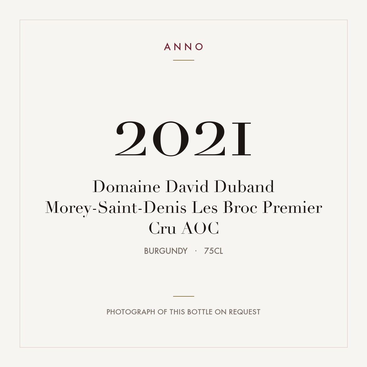 Domaine David Duband Morey-Saint-Denis Premier Cru Les Broc 2021 AOC 0,75l — ANNO vintage card; photograph of the actual bottle available on request