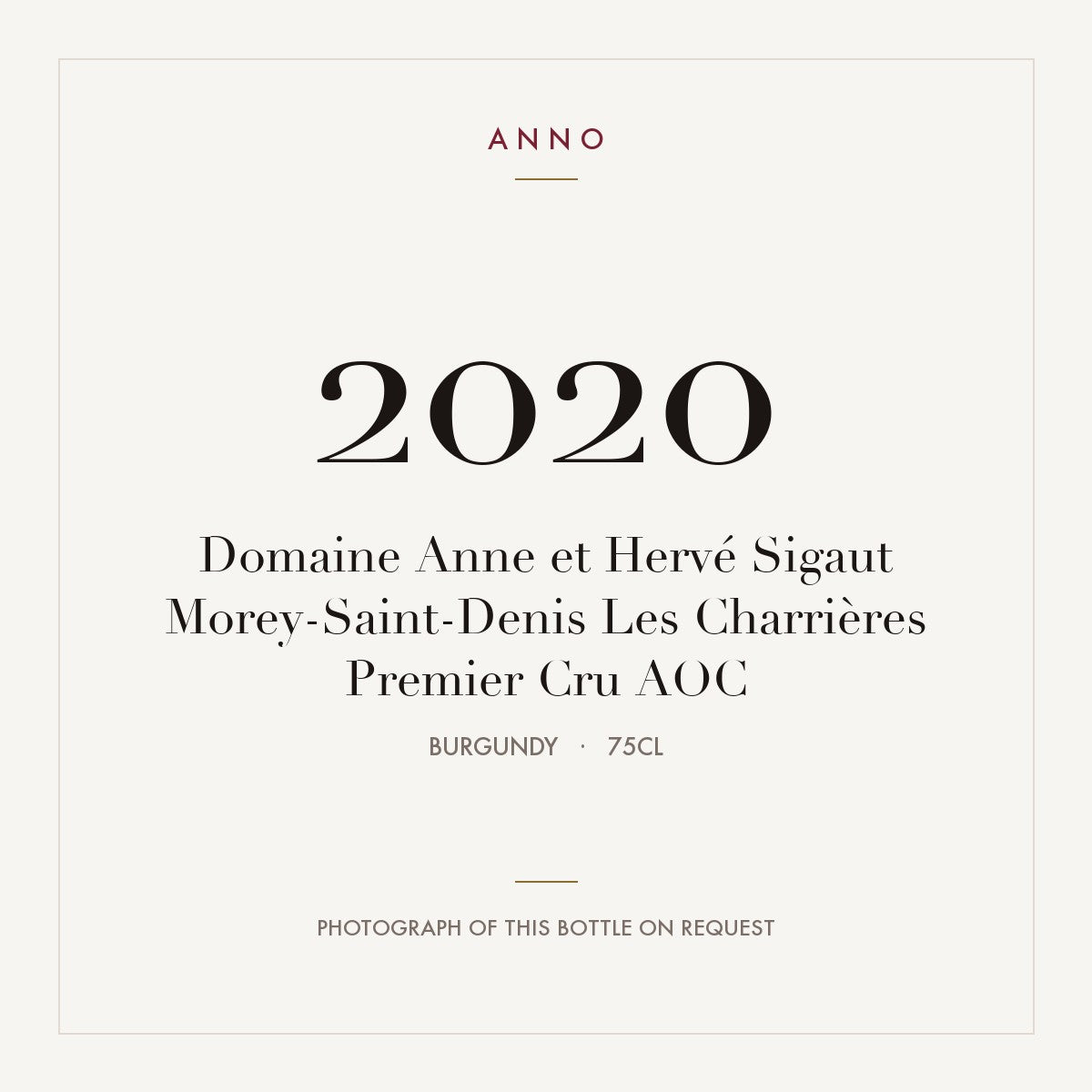 Domaine Anne et Herve Sigaut Morey-Saint-Denis Premier Cru Les Charrieres 2020 AOC 0,75l — ANNO vintage card; photograph of the actual bottle available on request