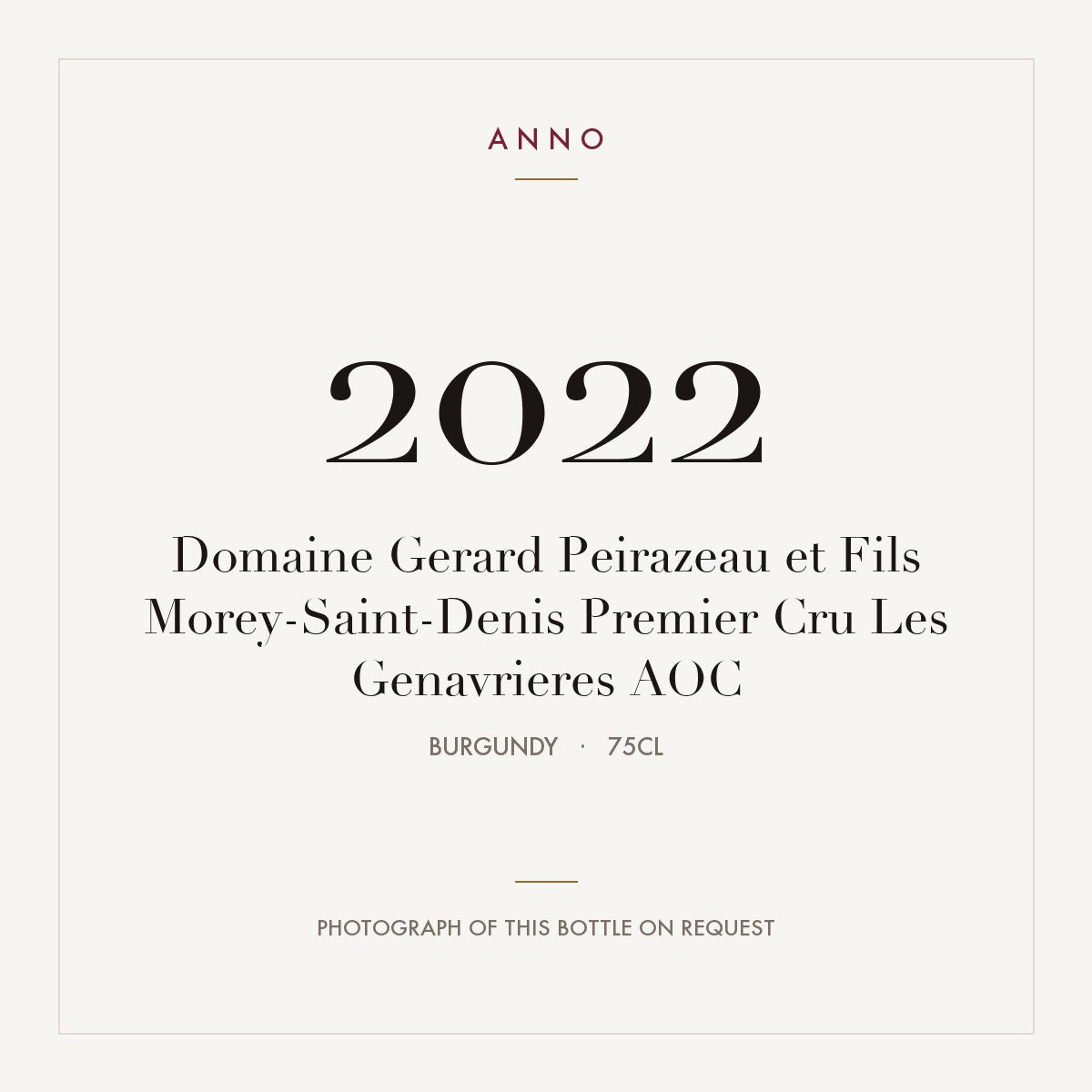 Domaine Gerard Peirazeau et Fils Morey-Saint-Denis Premier Cru Les Genavrieres 2022 AOC 0,75l from Burgundy — ANNO vintage card; photograph of the actual bottle available on request