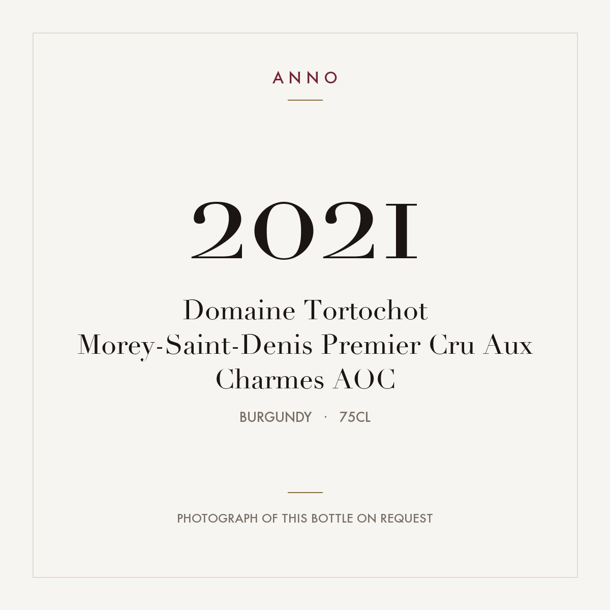 Domaine Tortochot Morey-Saint-Denis Premier Cru Aux Charmes 2021 AOC 0,75l from Burgundy — ANNO vintage card; photograph of the actual bottle available on request